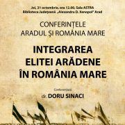 Conferințele „Aradul și România Mare“. Dr. Doru Sinaci  – primul invitat
