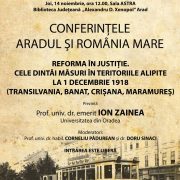 Conferințele „Aradul și România Mare“. Prof.univ.dr.emerit Ion Zainea – invitat la Arad