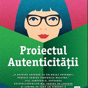 Proiectul autenticității de Clare Pooley