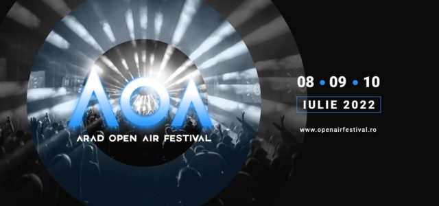 A 6-a ediție Arad Open Air Festival este aici și este mai tare ca niciodată!