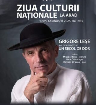 „Un secol de dor“. Grigore Leșe, invitat la un eveniment dedicat Zilei Culturii Naționale, la Cinematograful „Arta“ din Arad