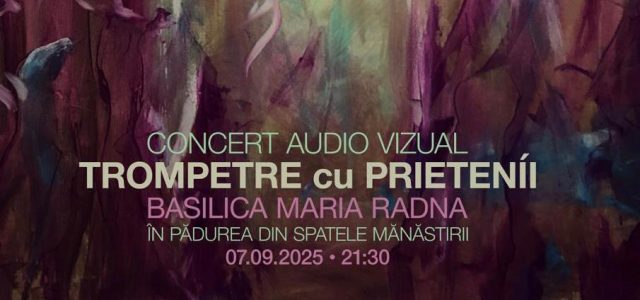 Trompetre cu prieteníi, inițiat de Petre Ionuțescu, revine, după un deceniu, la Mănăstirea Maria Radna din Lipova