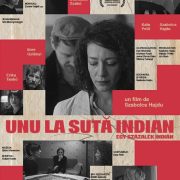 Filmul „Unu la sută indian“, în premieră, pe marele ecran de la Cinematograful „Arta“ din Arad