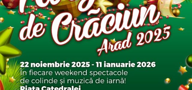 Târgul de Crăciun din Arad, ediția 2025 se deschide pe 22 noiembrie