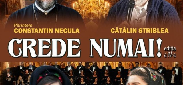 Aradul întâmpină Sărbătoarea Învierii printr-un eveniment cultural-spiritual de excepție: „Crede numai!” – ediția a IV-a