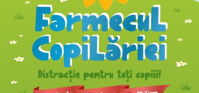 „Farmecul Copilăriei” revine în Parcul „Aventura Voinicilor” din Arad