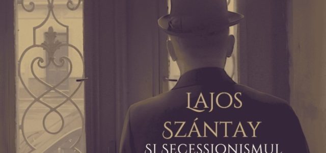 Filmul „Dincolo de fațadă. Lajos Szántay și Secessionismul arădean“, proiectat la cinema Arta