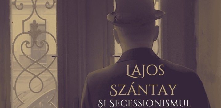 Filmul „Dincolo de fațadă. Lajos Szántay și Secessionismul arădean“, proiectat la cinema Arta